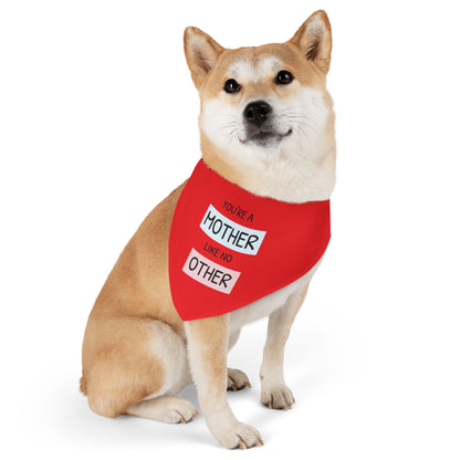 Pet Bandana — "You're a Mother Like No Other" Red Dog Bandana Collar (Mother's Day Gift)